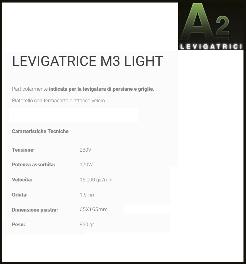 Levigatrice persiane A2 M3Light