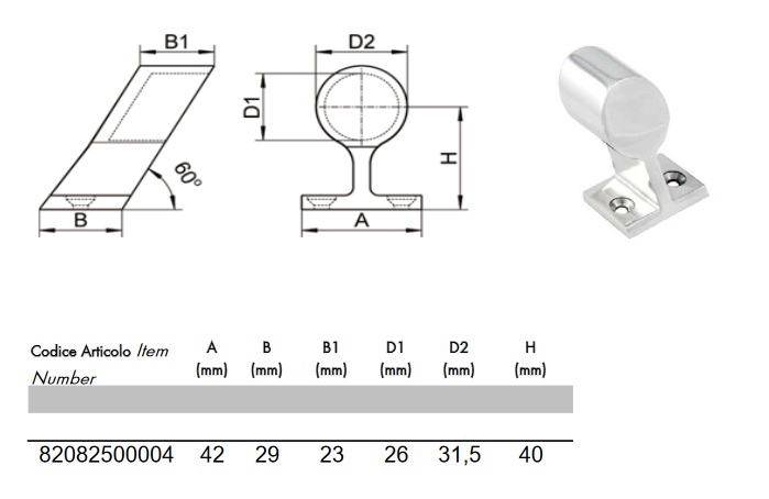 Supporto terminale  per tubo inclinazione 60° Inox  da 25 mm 